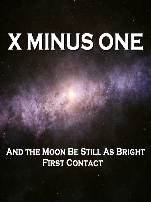Title details for And the Moon Be Still As Bright / First Contact by Ray Bradbury - Available